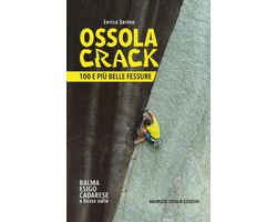 Ossola Crack - 100 E Più Belle Fessure - Guida Arrampicata